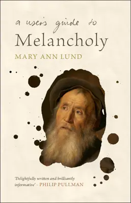Un ghid al utilizatorului pentru melancolie - A User's Guide to Melancholy