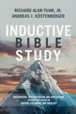 Studiul biblic inductiv: Observare, interpretare și aplicare prin lentilele istoriei, literaturii și teologiei - Inductive Bible Study: Observation, Interpretation, and Application Through the Lenses of History, Literature, and Theology