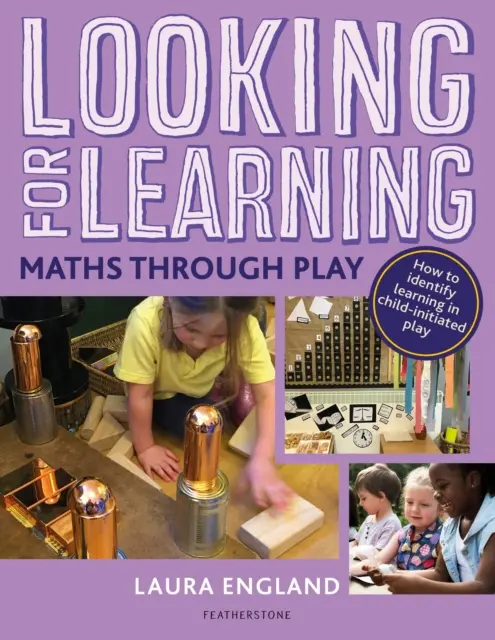 În căutarea învățării: Matematica prin joc - Looking for Learning: Maths through Play