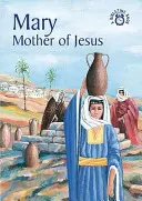 Maria: Mama lui Iisus - Mary: Mother of Jesus