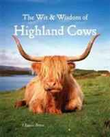 Spiritul și înțelepciunea vacilor din Highland - Wit & Wisdom of Highland Cows