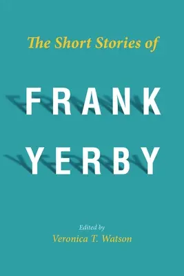 Povestiri scurte de Frank Yerby - Short Stories of Frank Yerby