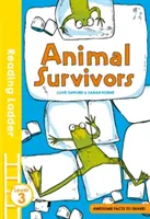 Supraviețuitorii animalelor (Reading Ladder Level 3) - Animal Survivors (Reading Ladder Level 3)