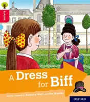 Oxford Reading Tree Explore with Biff, Chip and Kipper: Oxford Level 4: O rochie pentru Biff - Oxford Reading Tree Explore with Biff, Chip and Kipper: Oxford Level 4: A Dress for Biff