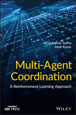 Coordonarea multiagenților: O abordare a învățării prin întărire - Multi-Agent Coordination: A Reinforcement Learning Approach