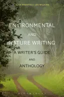 Scrieri despre mediu și natură: A Writer's Guide and Anthology - Environmental and Nature Writing: A Writer's Guide and Anthology