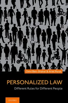 Legea personalizată: Reguli diferite pentru oameni diferiți - Personalized Law: Different Rules for Different People