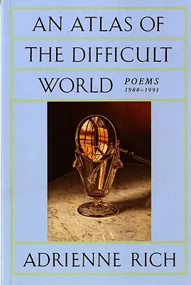 Un atlas al lumii dificile: Poems 1988-1991 - An Atlas of the Difficult World: Poems 1988-1991