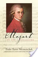 Mozart: Prima biografie - Mozart: The First Biography