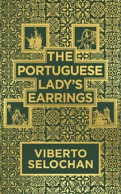 Cerceii doamnei portugheze - The Portuguese Lady's Earrings