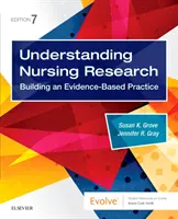 Înțelegerea cercetării în nursing: Construirea unei practici bazate pe dovezi - Understanding Nursing Research: Building an Evidence-Based Practice