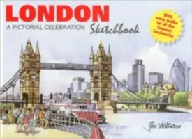 London Sketchbook: O celebrare picturală - London Sketchbook: A Pictorial Celebration