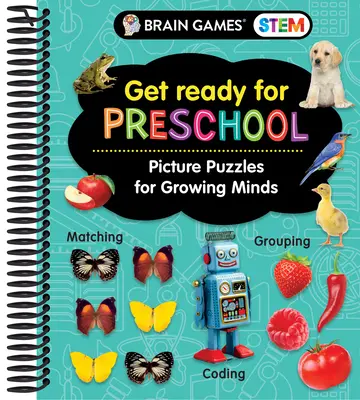 Brain Games Stem - Pregătiți-vă pentru grădiniță: Puzzle-uri cu imagini pentru minți în creștere (Carte de lucru) - Brain Games Stem - Get Ready for Preschool: Picture Puzzles for Growing Minds (Workbook)