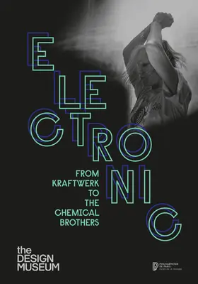 Electronică: De la Kraftwerk la Chemical Brothers - Electronic: From Kraftwerk to the Chemical Brothers