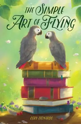 Arta simplă de a zbura - The Simple Art of Flying