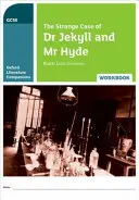 Oxford Literature Companions: Straniul caz al doctorului Jekyll și al domnului Hyde Caiet de lucru - Oxford Literature Companions: The Strange Case of Dr Jekyll and Mr Hyde Workbook