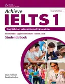 Achieve Ielts 1: Engleză pentru educație internațională - Achieve Ielts 1: English for International Education