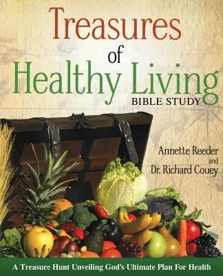 Treasures of Healthy Living Studiu biblic - Treasures of Healthy Living Bible Study