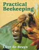 Apicultură practică - Practical Beekeeping