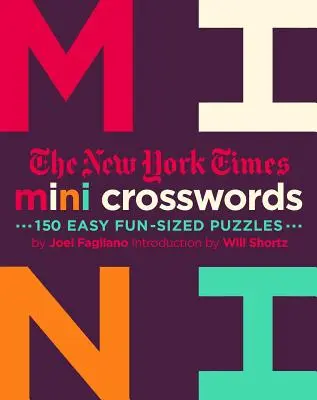 The New York Times Mini Crosswords, volumul 2: 150 de puzzle-uri ușoare de dimensiuni amuzante - The New York Times Mini Crosswords, Volume 2: 150 Easy Fun-Sized Puzzles