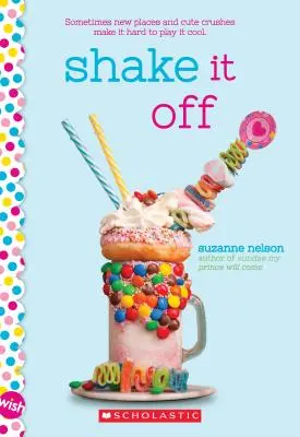 Shake It Off: Un roman al dorințelor - Shake It Off: A Wish Novel