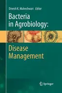 Bacteriile în agrobiologie: Managementul bolilor - Bacteria in Agrobiology: Disease Management