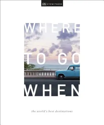Unde să mergem când - Where To Go When