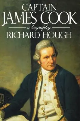 Căpitanul James Cook: O biografie - Captain James Cook: A Biography