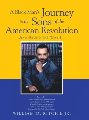 Călătoria unui bărbat de culoare către Fiii Revoluției Americane / A Black Man's Journey to the Sons of the American Revolution - A Black Man's Journey to the Sons of the American Revolution
