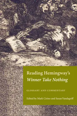 Citind Winner Take Nothing de Hemingway: Glosar și comentarii - Reading Hemingway's Winner Take Nothing: Glossary and Commentary