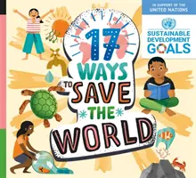 17 moduri de a salva lumea - 17 Ways to Save the World