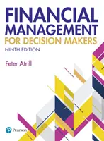 Financial Management for Decision Makers a 9-a ediție - Financial Management for Decision Makers 9th edition