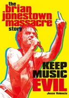 Keep Music Evil: Povestea masacrului Brian Jonestown - Keep Music Evil: The Brian Jonestown Massacre Story