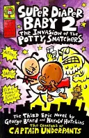 Super Diaper Baby 2 Invazia hoților de olițe - Super Diaper Baby 2 The Invasion of the Potty Snatchers