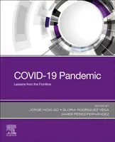 Pandemia Covid-19: Lecții din prima linie - Covid-19 Pandemic: Lessons from the Frontline