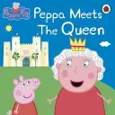 Peppa Pig: Peppa o întâlnește pe regină - Peppa Pig: Peppa Meets the Queen
