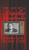 Viața unui prezentator psihic - The Life of a Psychic Broadcaster