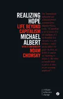 Realizarea speranței: viața dincolo de capitalism - Realizing Hope: Life Beyond Capitalism