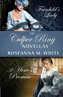 Nuvelele The Culper Ring: Fairchild's Lady și A Hero's Promise - The Culper Ring Novellas: Fairchild's Lady and A Hero's Promise