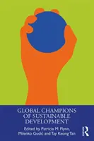 Campionii mondiali ai dezvoltării durabile - Global Champions of Sustainable Development