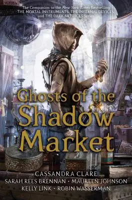 Fantomele din piața umbrelor - Ghosts of the Shadow Market
