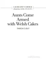 Mătușile vin înarmate cu prăjituri galeze - Aunts Come Armed with Welsh Cakes