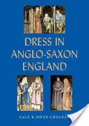 Vestimentația în Anglia anglo-saxonă - Dress in Anglo-Saxon England