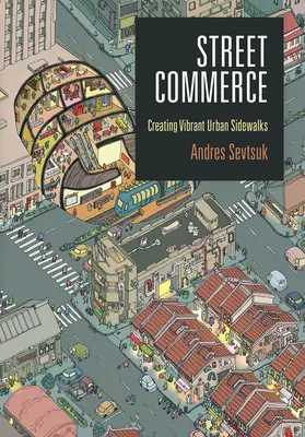 Comerț stradal: Crearea de trotuare urbane vibrante - Street Commerce: Creating Vibrant Urban Sidewalks