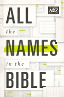 Toate numele din Biblie - All the Names in the Bible
