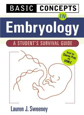 Concepte de bază în embriologie: Ghidul de supraviețuire al unui student - Basic Concepts in Embryology: A Student's Survival Guide