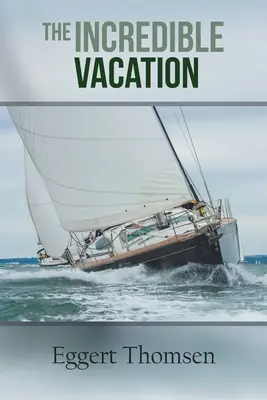 Incredibila vacanță - The Incredible Vacation
