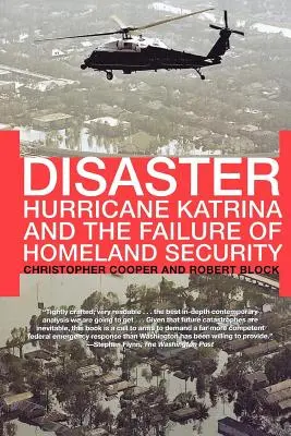Dezastru: Uraganul Katrina și eșecul securității naționale - Disaster: Hurricane Katrina and the Failure of Homeland Security