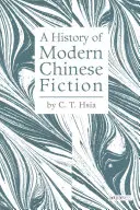 O istorie a ficțiunii chineze moderne - A History of Modern Chinese Fiction