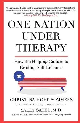 O națiune sub terapie: Cum cultura de ajutorare erodează autonomia - One Nation Under Therapy: How the Helping Culture Is Eroding Self-Reliance